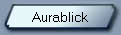 Aurablick