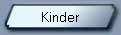 Kinder