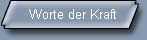 Worte der Kraft